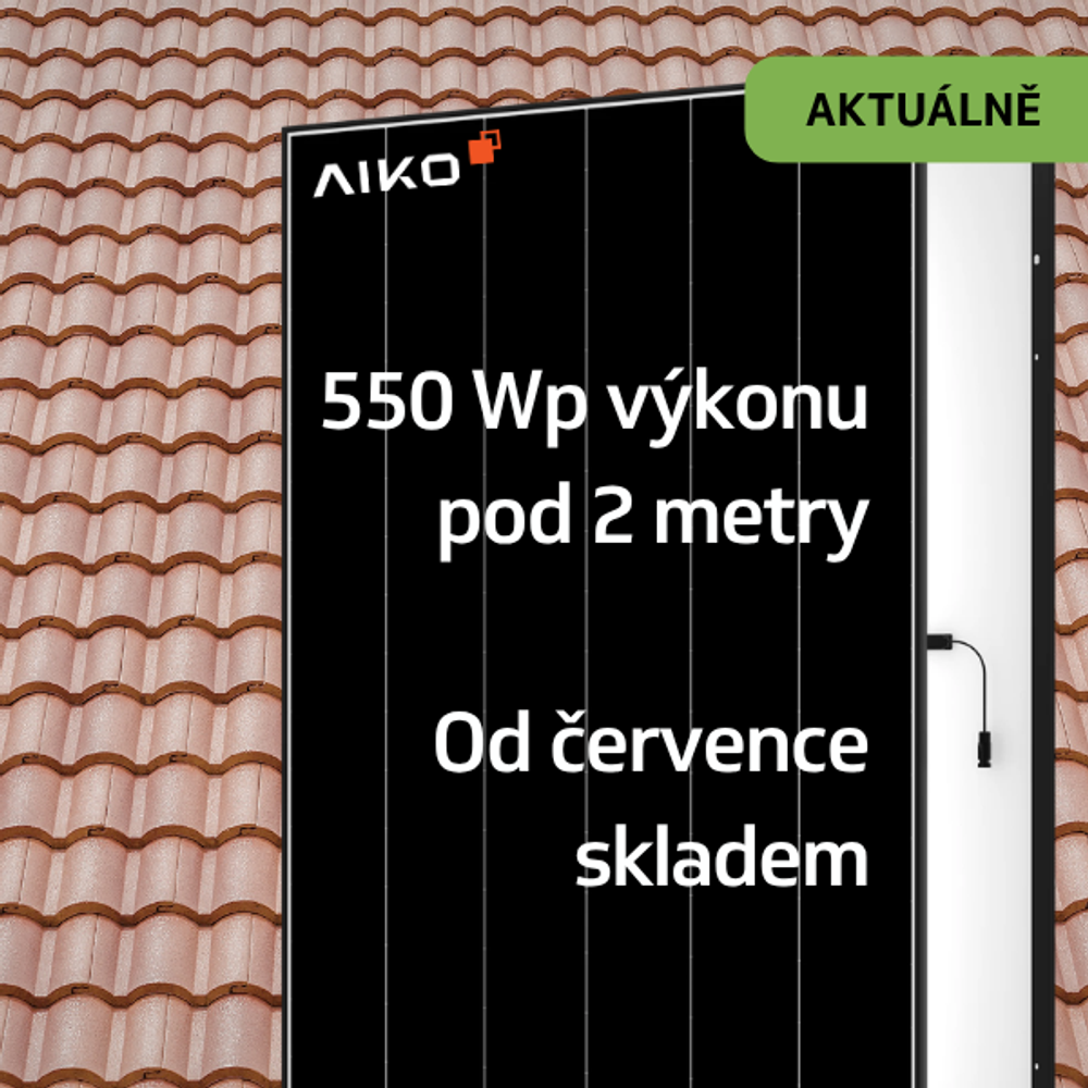 AIKO 550 Wp od července skladem