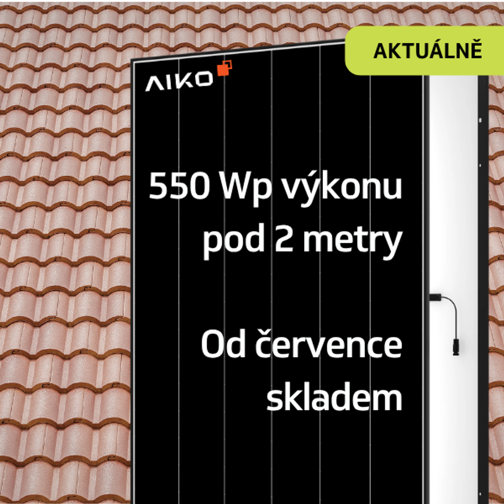 AIKO 550 Wp od července skladem